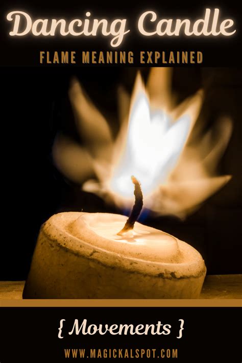 The Sacred Ritual: Unveiling the Symbolic Meaning of Flame in Candle Magic